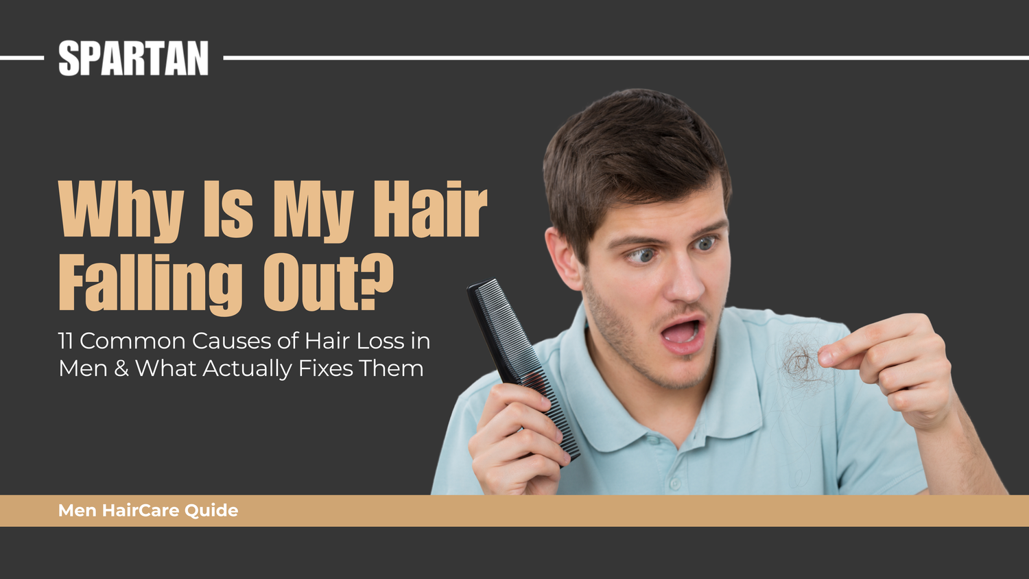 Why Is My Hair Falling Out? The 11 Most Common Causes in Men (And What Actually Fixes Each One)